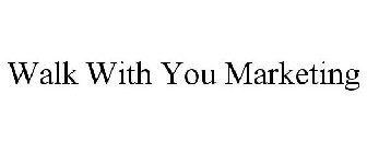 WALK WITH YOU MARKETING