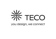 T TECO YOU DESIGN, WE CONNECT