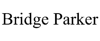 BRIDGE PARKER
