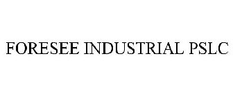 FORESEE INDUSTRIAL PSLC