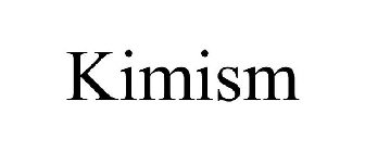 KIMISM