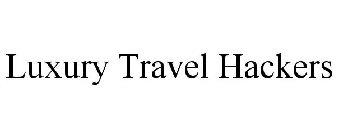 LUXURY TRAVEL HACKERS