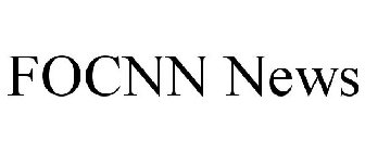 FOCNN NEWS