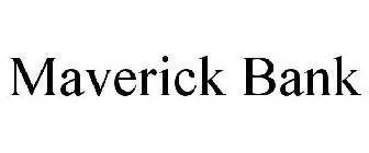 MAVERICK BANK