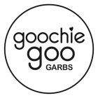 GOOCHIE GOO GARBS