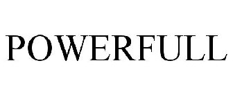 POWERFULL