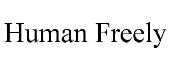 HUMAN FREELY