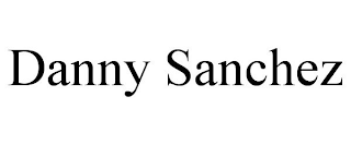 DANNY SANCHEZ