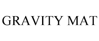 GRAVITY MAT