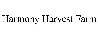 HARMONY HARVEST FARM