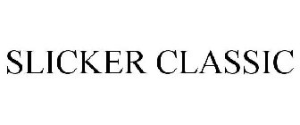 SLICKER CLASSIC