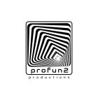 PROFUN2 PRODUCTIONS