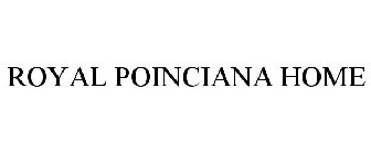 ROYAL POINCIANA HOME