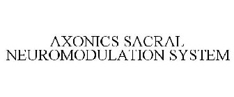 AXONICS SACRAL NEUROMODULATION SYSTEM