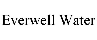EVERWELL WATER