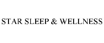 STAR SLEEP & WELLNESS