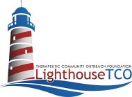 THERAPEUTIC COMMUNITY OUTREACH FOUNDATION LIGHTHOUSE TCO