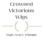 CROWNED VICTORIOUS WIGS STYLE. GRACE. TRIUMPH.