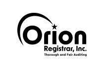 ORION REGISTRAR, INC. THOROUGH AND FAIR AUDITING