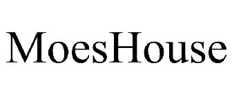 MOESHOUSE
