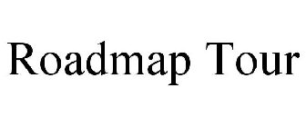 ROADMAP TOUR