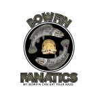 BOWFIN FANATICS MY BOWFIN CAN EAT YOUR BASS