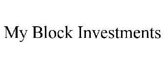 MY BLOCK INVESTMENTS