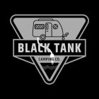 BLACK TANK CAMPING CO.
