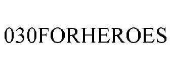 030FORHEROES