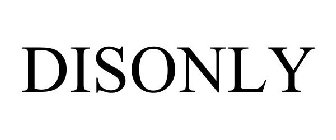 DISONLY