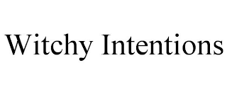 WITCHY INTENTIONS