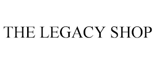 THE LEGACY SHOP