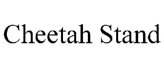 CHEETAH STAND