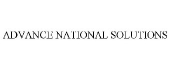 ADVANCE NATIONAL SOLUTIONS