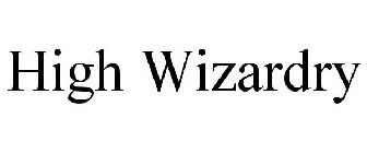 HIGH WIZARDRY