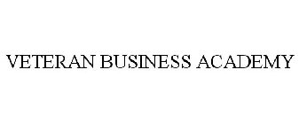 VETERAN BUSINESS ACADEMY