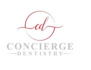CD CONCIERGE DENTISTRY