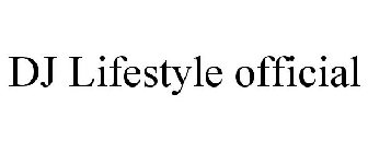 DJ LIFESTYLE OFFICIAL