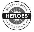 DR. LORNA BREEN HEROES' FOUNDATION