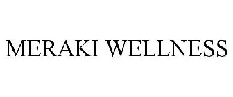 MERAKI WELLNESS