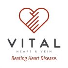 VITAL HEART & VEIN BEATING HEART DISEASE.