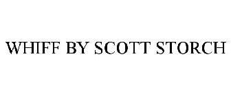 WHIFF BY SCOTT STORCH