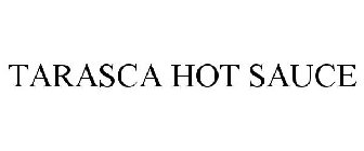 TARASCA HOT SAUCE