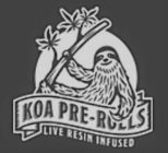 KOA PRE-ROLLS LIVE RESIN INFUSED
