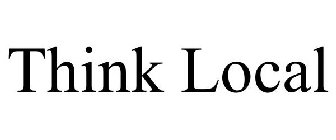 THINK LOCAL