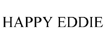 HAPPY EDDIE