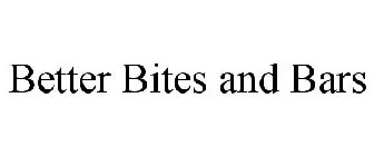 BETTER BITES AND BARS