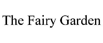 THE FAIRY GARDEN