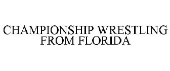 CHAMPIONSHIP WRESTLING FROM FLORIDA