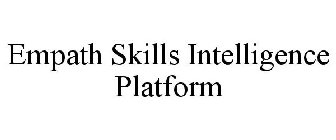 EMPATH SKILLS INTELLIGENCE PLATFORM